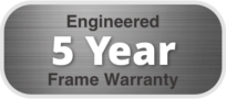 Engineered 5 Year Frame Warranty